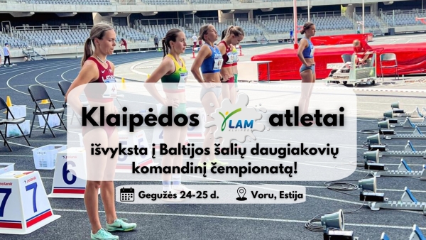 Baltijos šalių daugiakovių komandiniame čempionate Estijoje varžysis net 6 mūsų mokyklos atletai!